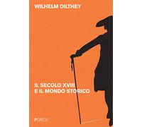 Il secolo XVIII e il mondo storico