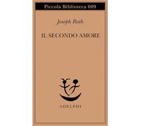 Il secondo amore. Storie e figure