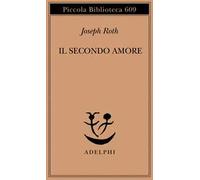 Il secondo amore. Storie e figure