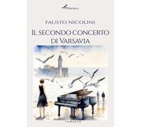 Il secondo concerto di Varsavia - Nicolini Fausto