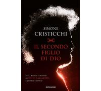 Il secondo figlio di Dio. Vita, morte e misteri di David Lazzaretti, l'ultimo er