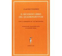 Il secondo libro del «quadripartitum». Con il commento di Al Ibn Riwn