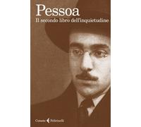 Il secondo libro dell'inquietudine - Pessoa Fernando