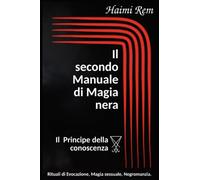 Il secondo manuale di magia nera: Il principe della conoscenza