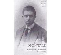 Il secondo mestiere. Prose (1920-1979) (Vol. 1)