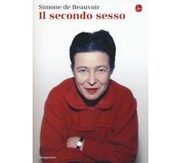 Simone De Beauvoir - Il Secondo Sesso