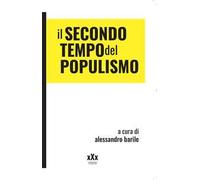 Il secondo tempo del populismo. Sovranismi e lotte di classe