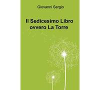 Il sedicesimo libro ovvero La Torre