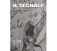 Il segnale. Percorsi di ricerca letteraria (2025) (Vol. 131)