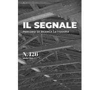 Il segnale. Percorsi di ricerca letteraria. Vol. 126