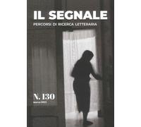 Il segnale. Percorsi di ricerca letteraria (Vol. 130)