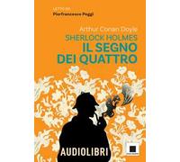 Il segno dei quattro letto da Pierfrancesco Poggi. Ediz. ad alta leggibilità. Con QR code per audiolibro