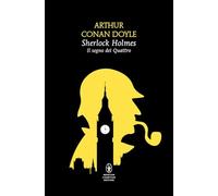 Il segno dei quattro. Sherlock Holmes