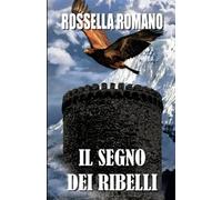 Il Segno dei Ribelli: Versione integrale