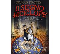 Il segno del ciclope. Un mistero dall'antica Grecia
