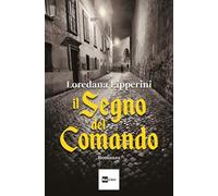 IL SEGNO DEL COMANDO - LIPPERINI LOREDANA - RAI LIBRI