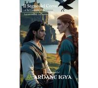 Il Segno del Corvo: …e la Custode del Segreto