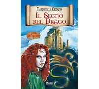 Il segno del drago. Il ciclo dell'anno mille (Vol. 1)