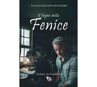 Il segno della fenice. Vol. 1: Anime in gabbia