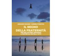 Il segno della fraternità. Per una lettura teologica a partire da Fratelli tutti