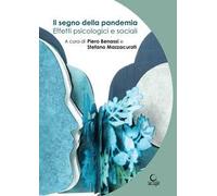 Il segno della pandemia. Effetti psicologici e sociali