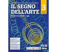 Il segno dell'arte. Ediz. Smart. Per le Scuole superiori. Con e-book. Con espans