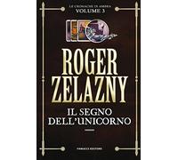 Il segno dell'unicorno: Le cronache di Ambra vol. 3