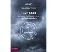 Segno Di Lilith. Solo Allora Capì Il Significato Di Quel Simbolo, La Forza Oscur