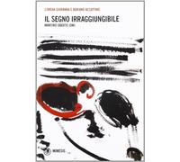 Il segno irraggiungibile. Martino Oberto (OM)