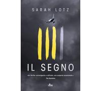 Il segno - Lotz Sarah