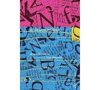 Il segno mobile. Graphic design e comunicazione audiovisiva