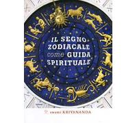 Il segno zodiacale come guida spirituale