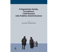 Il segretariato sociale, l'accoglienza, l'informazione nella pubblica amministrazione