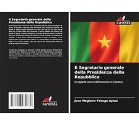 Il Segretario generale della Presidenza della Repubblica: Un gigante oscuro dell'esecutivo in Camerun