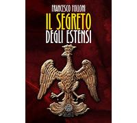 Il segreto degli Estensi