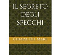 il segreto degli specchi