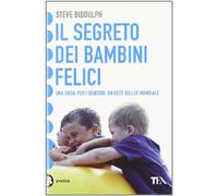 Il segreto dei bambini felici