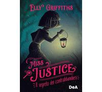 Il segreto dei contrabbandieri. Miss Justice