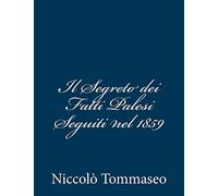 Il Segreto dei Fatti Palesi Seguiti nel 1859