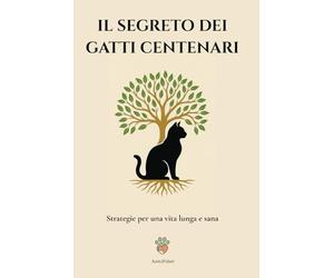 Il Segreto Dei Gatti Centenari: Strategie Per Una Vita Lunga E Sana
