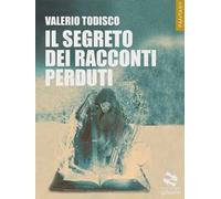 Il segreto dei racconti perduti