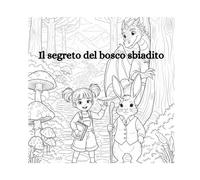 Il segreto del bosco sbiadito