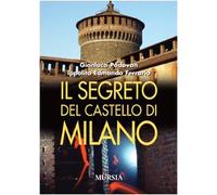 Il segreto del castello di Milano