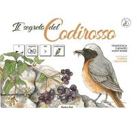 Il segreto del Codirosso. Ediz. ad alta leggibilità