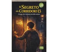 Il segreto del corridoio 13