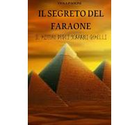 Il segreto del Faraone - Il mistero degli scarabei gemelli di Viola Paolini, 20