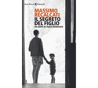 Il segreto del figlio. Da Edipo al figlio ritrovato