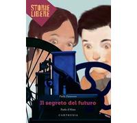 Il segreto del futuro – Carthusia