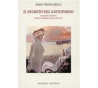Il segreto del Gattopardo. Il delitto Paternò: storia d'amore, mafia e politica