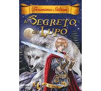 Il segreto del lupo. Le 13 spade. Vol. 4